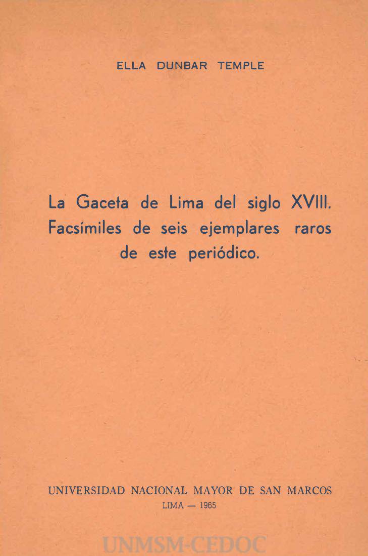 La Gaceta de Lima del siglo XVIII. Facsímiles de seis ejemplares raros de este periódico