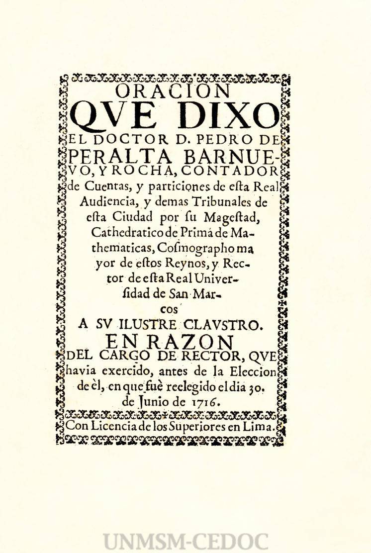 Oración que dixo... el Rector de esta Real Universidad de San Marcos a su ilustre Claustro...