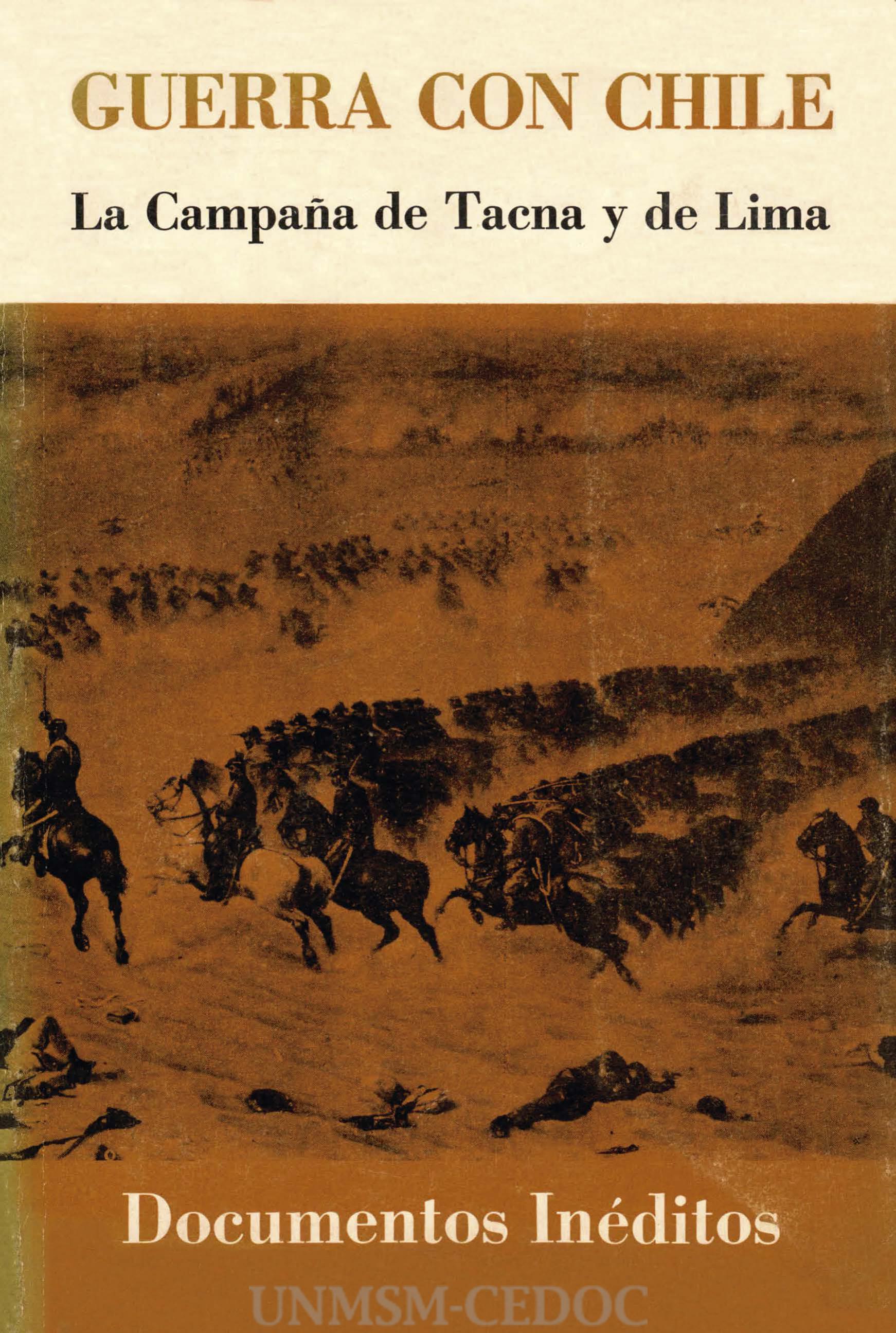 Guerra con Chile. La campaña de Tacna y de Lima