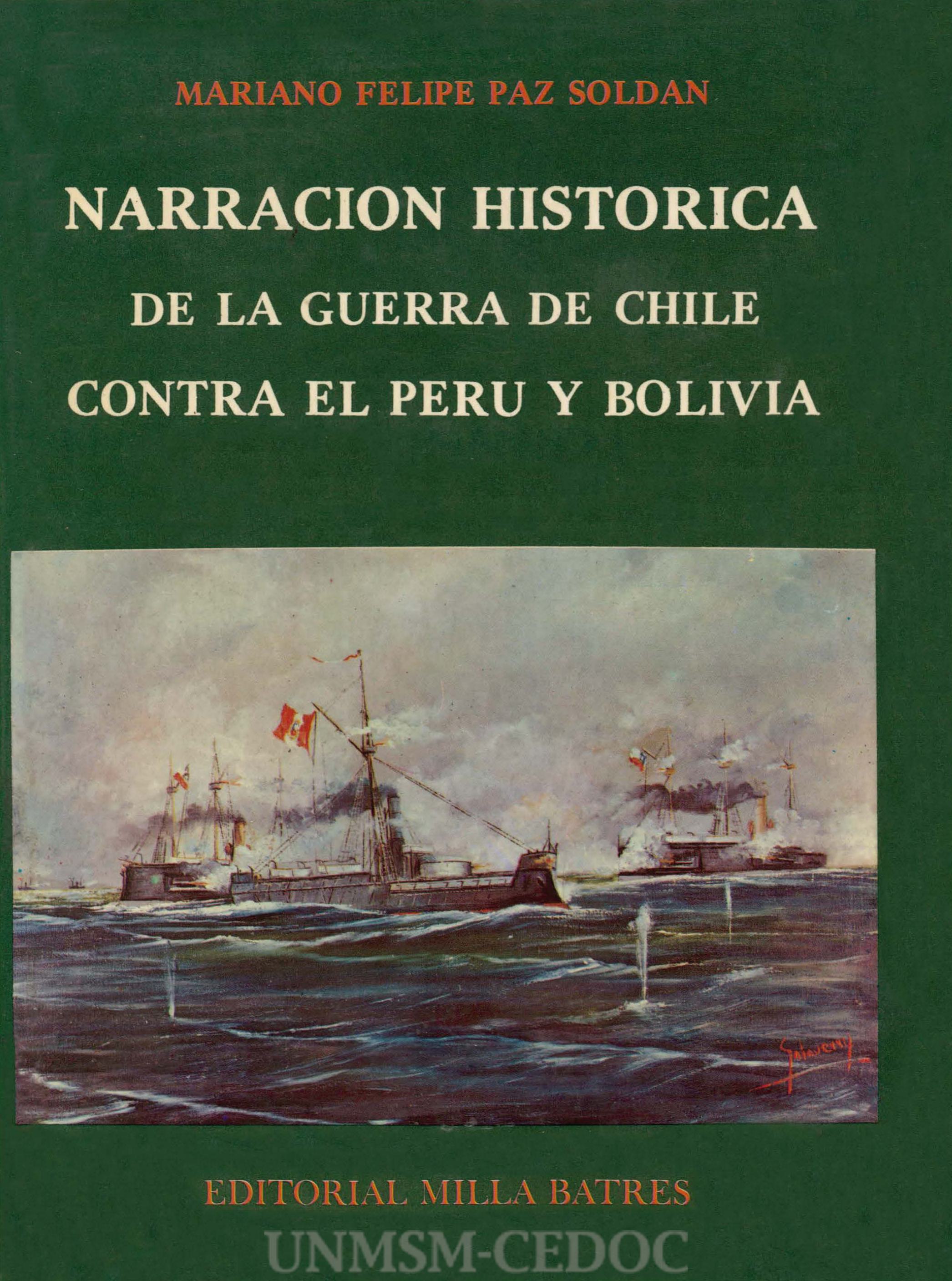 Narración histórica de la guerra de Chile contra el Perú y Bolivia