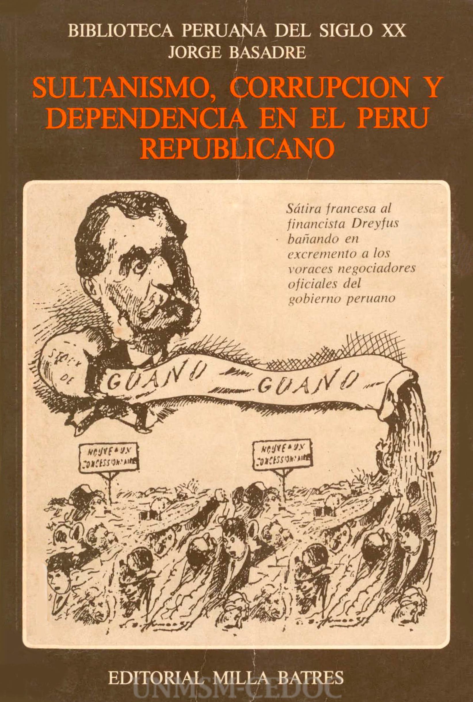 Sultanismo, corrupción y dependencia en el Perú republicano